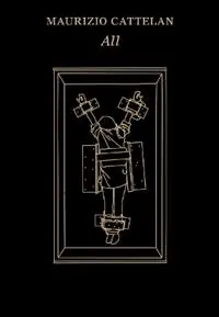 Maurizio Cattelan All - Nancy Spector - Libro in lingua inglese - Guggenheim Museum Publications,U.S. - Must-Have
