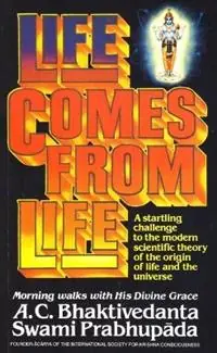 Life Comes from Life - A.C. Bhaktivedanta Swami - Libro in lingua inglese - Bhaktivedanta Book Trust - Gecertificeerd