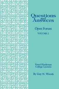 Questions & Answers Open Forum - Guy N Woods - Libro in lingua inglese - Gospel Advocate Company - Freed-Hardeman College Lectures Superprijs