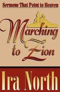 Weekendaanbieding Marching To Zion - Ira North - Libro in lingua inglese - Gospel Advocate Company -
