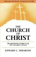 Laatste Versie The Church of Christ - Edward C Wharton - Libro in lingua inglese - Gospel Advocate Company -