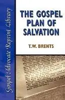 The Gospel Plan of Salvation - T W Brents - Libro in lingua inglese - Gospel Advocate Company - Gospel Advocate Reprint Library Lage Kosten