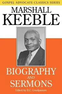 Op = Op Biography and Sermons - Marshall Keeble - B C Goodpasture - Libro in lingua inglese - Gospel Advocate Company - Gospel Advocate Classics