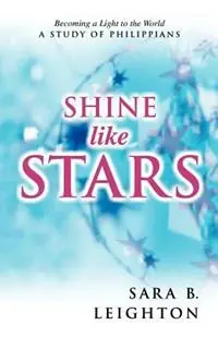 Speciale Aanbieding Shine Like Stars - Sara Leighton - Libro in lingua inglese - Gospel Advocate Company -