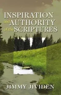 Inspiration and Authority of the Scriptures - Jimmy Jividen - Libro in lingua inglese - Gospel Advocate Company - Laatste Versie