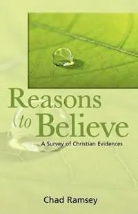 Reasons to Believe A Survey of Christian Evidences - C Ramsey - Libro in lingua inglese - Gospel Advocate Company - Flitsaanbieding