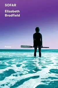 Fabrieksprijs SOFAR Poems - Elizabeth Bradfield - Libro in lingua inglese - Persea Books Inc -