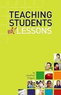 Flitsaanbieding Teaching Students Not Lessons - Jonathan Thigpen - Libro in lingua inglese - Randall House Publications -