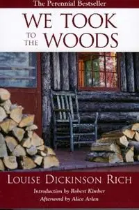 We Took to the Woods - Louise Rich Dickinson - Libro in lingua inglese - Rowman & Littlefield - Finale Uitverkoop