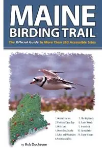 Uitverkoop Maine Birding Trail The Official Guide to More Than 260 Accessible Sites - Bob Duchesne - Libro in lingua inglese - Rowman & Littlefield -