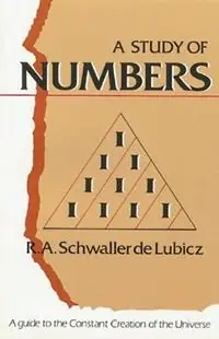 Koop Online A Study of Numbers A Guide to the Constant Creation of the Universe - R.A.Schwaller De Lubicz - Libro in lingua inglese - Inner Traditions Bear and Company -