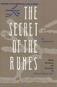 Secret of the Runes - Guido Von List - Libro in lingua inglese - Inner Traditions Bear and Company - Tijdelijk Beschikbaar