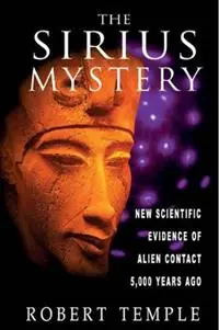 The Sirius Mystery New Scientific Evidence for Alien Contact 5, 000 Years Ago - Robert Temple - Libro in lingua inglese - Inner Traditions Bear and Company - Gratis Retour