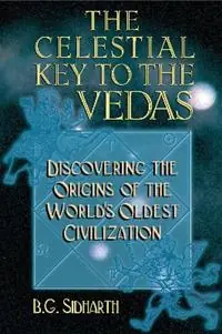 Op = Op Celestial Key to the Vedas Discovering the Origins of the World‘s Oldest Civilization - B.G. Sidharth - Libro in lingua inglese - Inner Traditions Bear and Company -