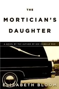 Gereduceerde Prijs The Mortician‘s Daughter - Elizabeth Bloom - Libro in lingua inglese - Little, Brown & Company -
