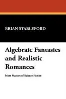 Dagaanbieding Algebraic Fantasies and Realistic Romances More Masters of Science Fiction - Brian Stableford - Libro in lingua inglese - Wildside Press - Milford Series Popular Writers of Today
