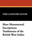 More Monumental Inscriptions Tombstones of the British West Indies - Vere Langford Oliver - Libro in lingua inglese - Wildside Press - Actieprijs