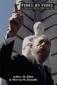Direct Beschikbaar Fidel by Fidel Interview with Dr.Fidel Castro Ruz - Fidel Castro - Libro in lingua inglese - Borgo Press - Great Issues of the Day