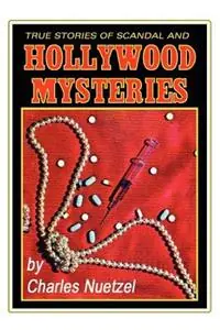 Betrouwbaar True Stories of Scandal and Hollywood Mysteries - Charles, Nuetzel - Libro in lingua inglese - Wildside Press -