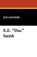 E.E. Doc Smith - Joe Sanders - Joseph Sanders - Libro in lingua inglese - Borgo Press - Premium