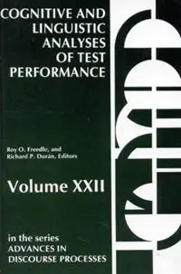 Cognitive and Linguistic Analyses of Test Performance - Roy Freedle - Richard P. Duran - Libro in lingua inglese - Bloomsbury Publishing Plc - Betaalbaar