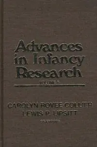 Advances in Infancy Research, Volume 6 - Carolyn Rovee-Collier - Lewis P. Lipsitt - Libro in lingua inglese - Bloomsbury Publishing Plc - Direct Beschikbaar