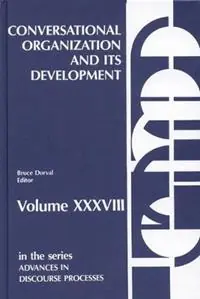 Laatste Versie Conversational Organization and Its Development - Bruce Dorval - Libro in lingua inglese - Bloomsbury Publishing Plc - Advances in Discourse Processes
