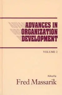 Advances in Organizational Development, Volume 2 - Fred Massarik - Libro in lingua inglese - Bloomsbury Publishing Plc - Advances in Organization Development Op = Op