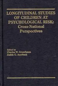 Longitudinal Studies of Children at Psychological Risk Cross-National Perspectives - Charles W. Greenbaum - Judith G. Auerbach - Libro in lingua inglese - Bloomsbury Publishing Plc - Korting