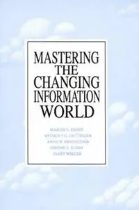 Mastering the Changing Information World - Martin E. Ernst - Anthony G. Oettinger - Libro in lingua inglese - Bloomsbury Publishing Plc - Gereduceerde Prijs