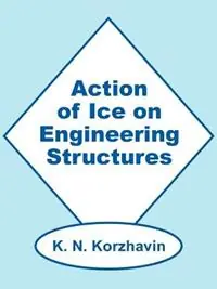 Action of Ice on Engineering Structures - K N Korzhavin - Libro in lingua inglese - Books for Business - Nu Kopen