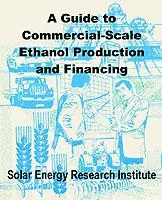 Actieprijs A Guide to Commercial-Scale Ethanol Production and Financing - Solar Energy Research Institute - Libro in lingua inglese - Books for Business -