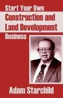 Flitsaanbieding Start Your Own Construction and Land Development Business - Adam Starchild - Libro in lingua inglese - Books for Business -
