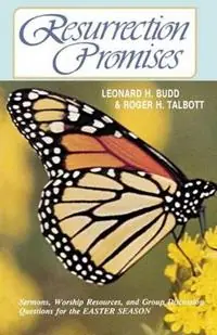 Laatste Kans Resurrection Promises Sermons, Worship Resources, and Group Discussion Questions for the Easter Season - Leonard H. Budd - Roger G Talbott - Libro in lingua inglese - CSS Publishing Company -