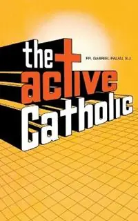 Finale Uitverkoop Active Catholic - Gabriel Palau - Libro in lingua inglese - Tan Books -