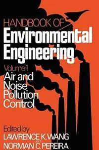 Air and Noise Pollution Control Volume 1 - Lawrence K. Wang - Norman C. Pereira - Libro in lingua inglese - Humana Press Inc. - Handbook of Environmental Engineering Dagaanbieding