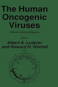 The Human Oncogenic Viruses Molecular Analysis and Diagnosis - Albert A. Luderer - Howard H. Weetall - Libro in lingua inglese - Humana Press Inc. - The Oncogenes Alleen Vandaag