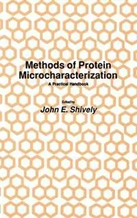 Methods of Protein Microcharacterization A Practical Handbook - John E. Shively - Libro in lingua inglese - Humana Press Inc. - Biological Methods Gereduceerde Prijs