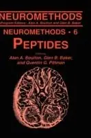 Aanbieding Peptides - Alan A. Boulton - Glen B. Baker - Libro in lingua inglese - Humana Press Inc. - Neuromethods