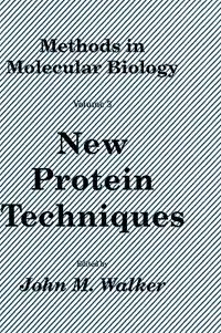 Uitverkoop New Protein Techniques - John M. Walker - Libro in lingua inglese - Humana Press Inc. - Methods in Molecular Biology