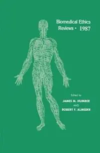 Shop Nu Biomedical Ethics Reviews · 1987 - James M. Humber - Robert F. Almeder - Libro in lingua inglese - Humana Press Inc. - Biomedical Ethics Reviews