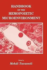Handbook of the Hemopoietic Microenvironment - Mehdi Tavassoli - Libro in lingua inglese - Humana Press Inc. - Contemporary Biomedicine Koop Online
