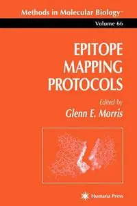 Epitope Mapping Protocols - Glenn E. Morris - Libro in lingua inglese - Humana Press Inc. - Methods in Molecular Biology Lage Kosten