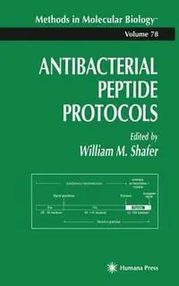 Antibacterial Peptide Protocols - William Shafer - Libro in lingua inglese - Humana Press Inc. - Methods in Molecular Biology Dagaanbieding