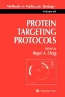 Protein Targeting Protocols - Roger A. Clegg - Libro in lingua inglese - Humana Press Inc. - Methods in Molecular Biology Beste Prijs