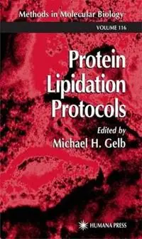 Laatste Kans Protein Lipidation Protocols - Michael H. Gelb - Libro in lingua inglese - Humana Press Inc. - Methods in Molecular Biology