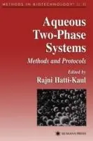 Betaalbaar Aqueous Two-Phase Systems Methods and Protocols - Rajni Hatti-Kaul - Libro in lingua inglese - Humana Press Inc. - Methods in Biotechnology
