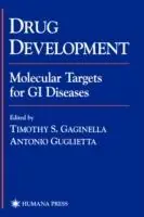 Drug Development Molecular Targets for GI Diseases - Timothy S. Gaginella - Antonio Guglietta - Libro in lingua inglese - Humana Press Inc. - Flitsaanbieding