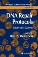 DNA Repair Protocols Eukaryotic Systems - Daryl S. Henderson - Libro in lingua inglese - Humana Press Inc. - Methods in Molecular Biology Hete Deal