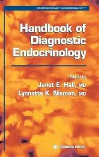 Handbook of Diagnostic Endocrinology - Janet E. Hall - Lynnette K. Nieman - Libro in lingua inglese - Humana Press Inc. - Contemporary Endocrinology Superprijs